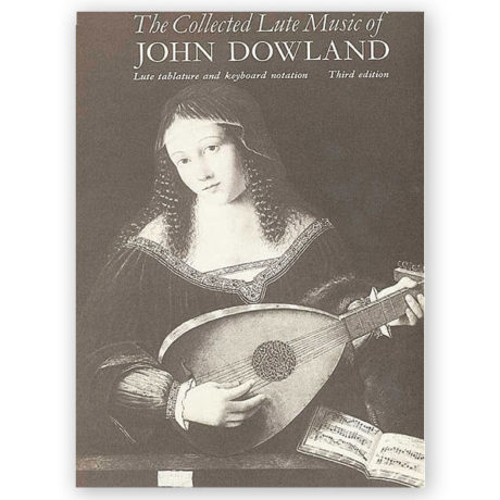 Poulton, Diana. The Collected Lute Music of John Dowland